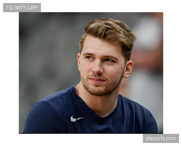 东契奇休赛期天天吃牛排配红酒，训练馆打卡比上班还准时